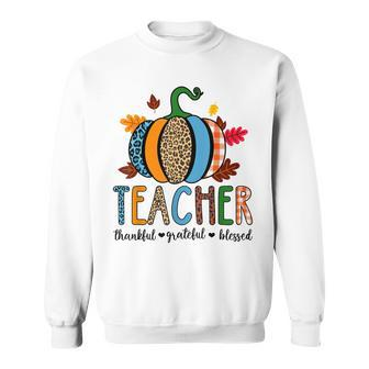 Pumpkin Leopard Teacher Thankful Grateful Blessed V3 Sweatshirt - Seseable