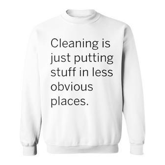 Putting Stuff In Less Obvious Places V2 Sweatshirt - Seseable