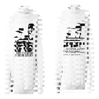 Retired Not My Problem Anymore Sweatshirt | Seseable CA