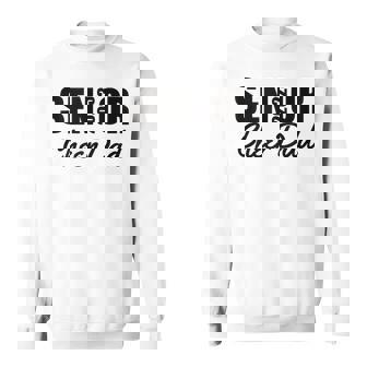 Senior Cheer Dad 2023 Cheerleader Parent Class Of 2023 Sweatshirt - Thegiftio