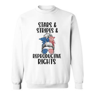 Stars Stripes Reproductive Rights 4Th Of July Messy Bun Sweatshirt - Seseable