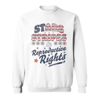 Stars Stripes Reproductive Rights Patriotic 4Th Of July Cute Sweatshirt - Seseable