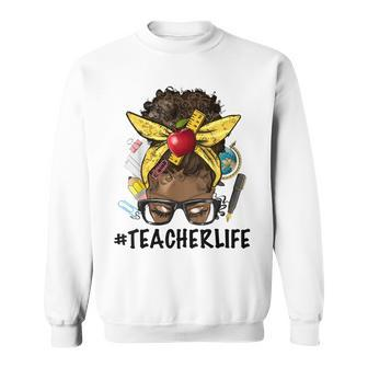 Teacher Life Messy Bun Afro Teacher African American Educate Sweatshirt - Thegiftio UK