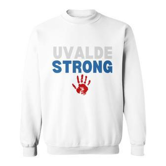 Texas Uvalde Strong Pray For Uvalde Robb Elementary Tshirt V2 Sweatshirt - Monsterry
