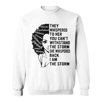 They Whispered To Her You Cant Withstand The Storm I Am The Storm Sweatshirt - Thegiftio UK