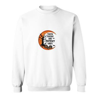 Thick Thights And Spooky Vibes Halloween Night V2 Sweatshirt - Seseable