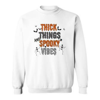Thick Thights And Spooky Vibes Halloween Skeleton Sweatshirt - Seseable