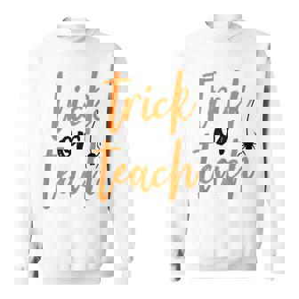 Trick Or Teach Teacher Halloween Design Sweatshirt - Seseable