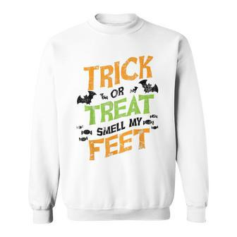 Trick Or Treat Smell My Feet Funny Kids Halloween Gift Sweatshirt - Seseable