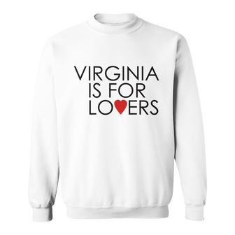 Virginia Is For Lovers Sweatshirt - Monsterry DE
