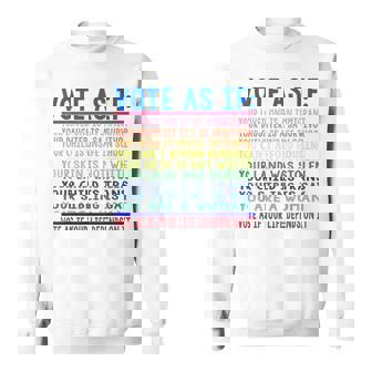 Vote As If Your Loved One Is An Immigrant Funny Lgbt Sweatshirt - Thegiftio