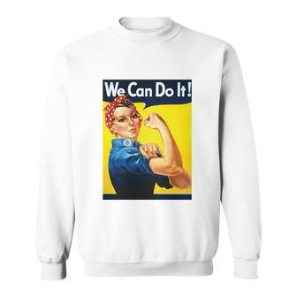 We Can Do It Rosie The Riveter Feminist Sweatshirt - Monsterry