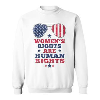 Womens Rights Are Human Rights American Flag 4Th Of July Sweatshirt - Seseable