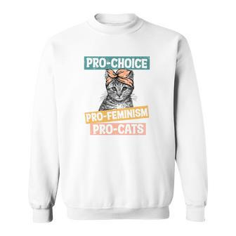 Womens Rights Pro Choice Pro Feminism Pro Cats Sweatshirt - Seseable