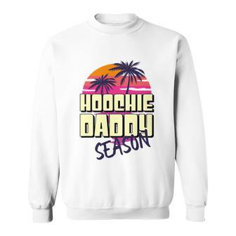Hoochie Daddy Season Summer Beach Retro Fathers Day Gift Sweatshirt - Monsterry DE