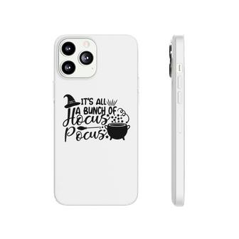Magical Its Just A Bunch Of Hocus Pocus Halloween Phonecase iPhone