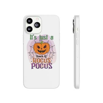 Pumpkin Its Just A Bunch Of Hocus Pocus Scary Halloween Phonecase iPhone