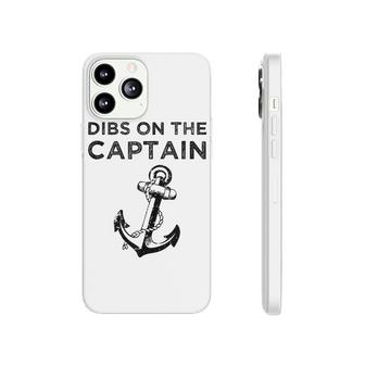Dibs On The Captain Funny Captain Wife Dibs On The Captain  Phonecase iPhone
