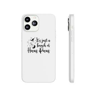Black White Witch Its Just A Bunch Of Hocus Pocus Halloween Phonecase iPhone - Seseable