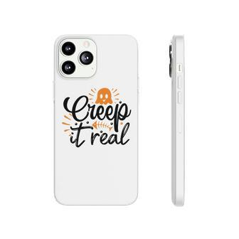 Funny Creep It Real Halloween Boo Lovers Phonecase iPhone | Seseable UK