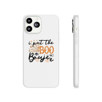 Halloween Ghost I Put The Boo In Boujee Phonecase iPhone - Seseable