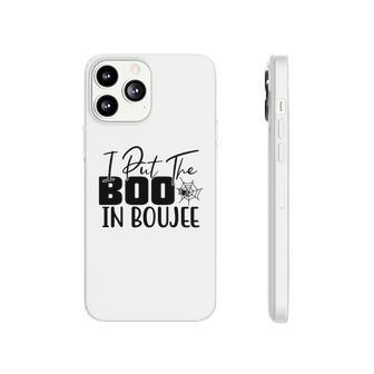 Happy Halloween Gift I Put The Boo In Boujee Phonecase iPhone | Seseable UK