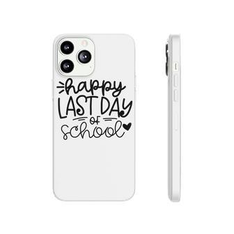 Happy Last Day Of School Kids Teacher Student Graduation V3 Phonecase iPhone - Seseable