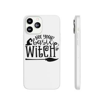 Not Your Basic Witch Witchy Witch Vibes Halloween Costume Phonecase iPhone - Seseable
