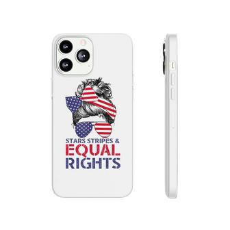 Pro Choice Feminist 4Th Of July - Stars Stripes Equal Rights Phonecase iPhone - Seseable