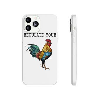 Pro Choice Feminist Womens Right Funny Saying Regulate Your Phonecase iPhone - Seseable