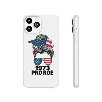 Pro Roe 1973 Messy Bun Us Flag Phonecase iPhone - Seseable