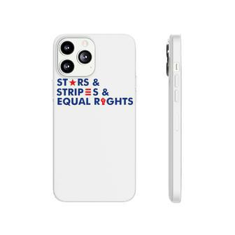 Stars Stripes And Equal Rights 4Th Of July Patriotic V3 Phonecase iPhone - Seseable