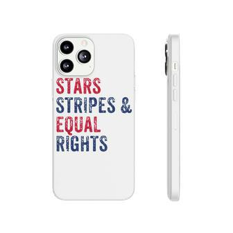 Stars Stripes And Equal Rights 4Th Of July Womens Rights V2 Phonecase iPhone - Seseable