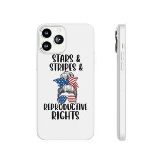 Stars Stripes Reproductive Rights 4Th Of July Messy Bun Phonecase iPhone - Seseable