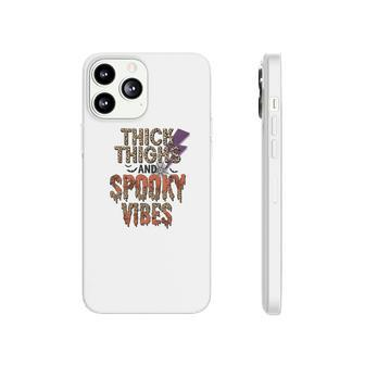 Thick Thights And Spooky Vibes Halloween V2 Phonecase iPhone - Seseable