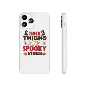 Thick Thights And Spooky Vibes Halloween Witch Hat Phonecase iPhone - Seseable