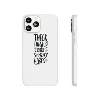 Thick Thights And Spooky Vibes Happy Halloween V2 Phonecase iPhone - Seseable