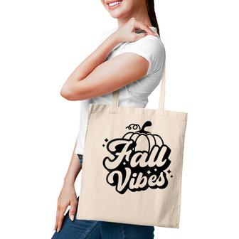 Fall Vibes Pumpkin Season Happy Fall Yall Hello Fall Autumn  Tote Bag