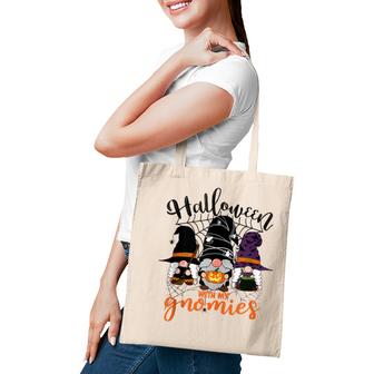 Gnomes Halloween With My Gnomies Witch Garden Gnome  Tote Bag