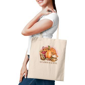 Cozy Autumn Fall God Is Within Her She Will Not Fall Tote Bag - Seseable