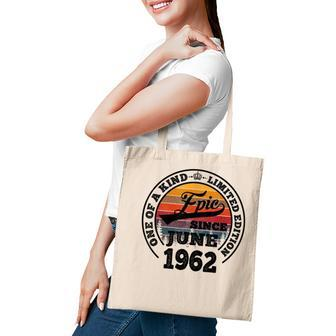 Epic Since June 1962 60Th Birthday Gift 60 Years Old Tote Bag - Thegiftio UK