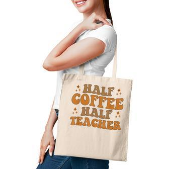 Funny Retro Teacher Inspirational Half Coffee Half Teacher Tote Bag - Thegiftio UK