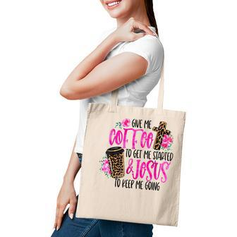 Give Me Coffee To Get Me Started And Jesus Leopard Coffee Tote Bag - Thegiftio UK
