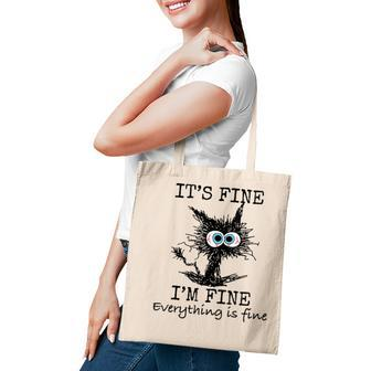 Its Fine Im Fine Everything Is Fine Funny Cat Dad Cat Mom V2 Tote Bag - Thegiftio UK
