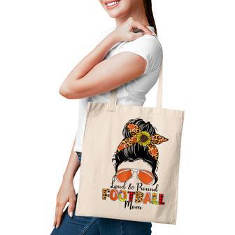 Loud & Proud Football Mom Messy Bun Leopard Mothers Day Tote Bag - Thegiftio UK