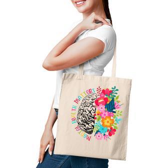 Mental Health Matters Flowers Spread Mental Health Awareness Tote Bag - Thegiftio UK