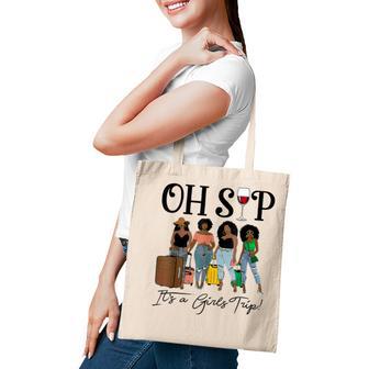 Oh Sip Its A Girls Trip Fun Wine Party Black Women Queen Tote Bag - Thegiftio UK