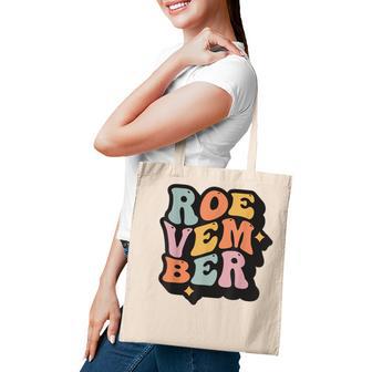 Roevember Pro Choice Womens Rights My Body My Vote Tote Bag - Thegiftio UK