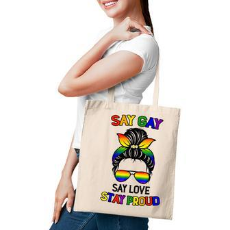 Say Gay Say Love Stay Proud Messy Bun Mom Lgbtq Human Rights Tote Bag - Thegiftio UK