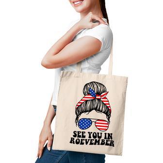 See You In Roevember Funny Messy Bun Usa Tote Bag - Thegiftio UK